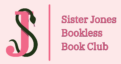 sister jones bookless book club